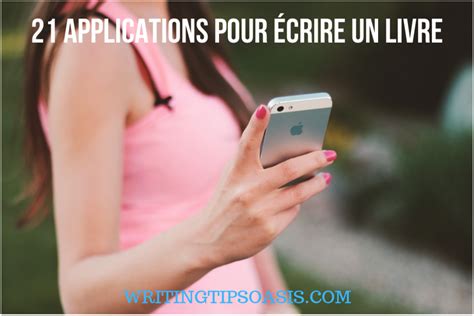 21 Applications Pour écrire Un Livre Writing Tips Oasis A Website