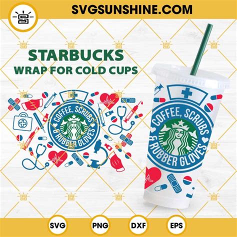 Nurse Life Starbucks Cup Svg Coffee Scrubs Rubber Gloves Full Wrap