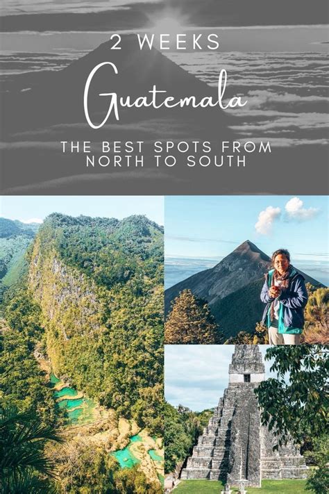 Weeks Guatemala Itinerary From North To South Tips For Your