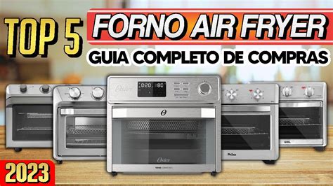 Qual O MELHOR Forno Air Fryer Em 2023 COMPARATIVO Entre Philco Oster