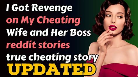 I Got Revenge On My Cheating Wife And Her Boss Youtube