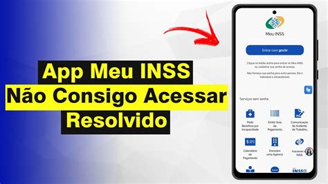 NÃO consegue acessar o app Meu INSS Entenda os MOTIVOS e saiba COMO