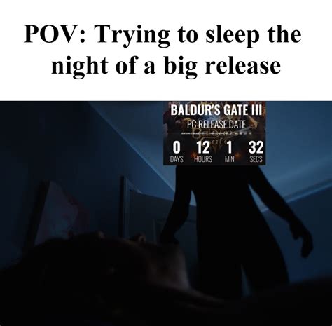The insomnia is gonna hit different tonight : r/BaldursGate3