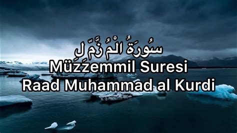 Müzzemmil Suresi Raad Muhammad al Kurdi