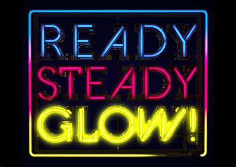 Ready Steady Glow | Data Thistle