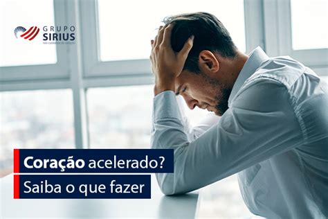 Coraçao Acelerado O Que Fazer - Coração acelerado? Saiba o que fazer!