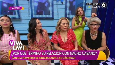 Daniela Navarro revela porque termino su relación con Nacho Casano