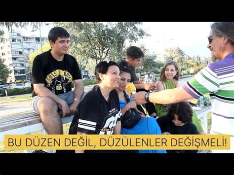 Bu Düzen Değil Düzülenler Değişmeli YouTube