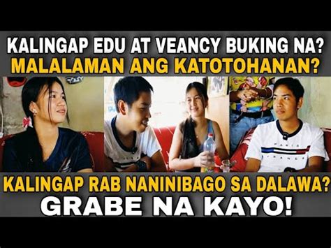 Kalingap Edu At Veancy Buking Na Malalaman Na Natin Ang Katotohanan