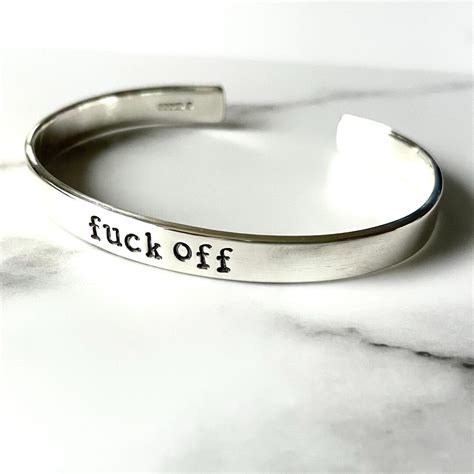 Silver Fuck Off Cuff Bracelet F Ck Off Sterling Silver Bangle