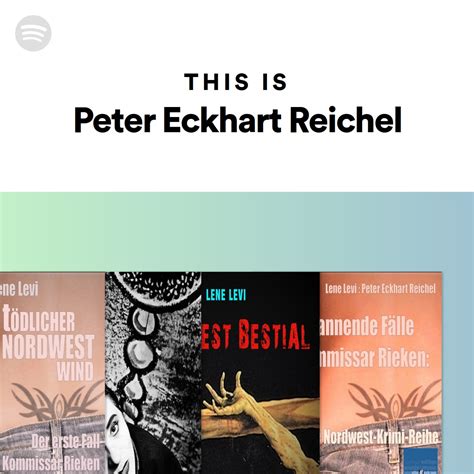 This Is Peter Eckhart Reichel Spotify Playlist