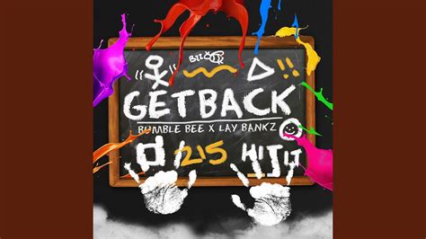 Get Back Feat Lay Bankz YouTube Music