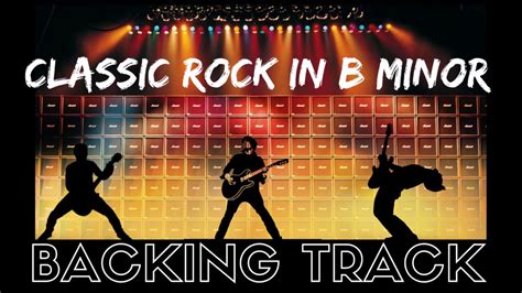 Classic Rock In B Minor Guitar Backing Track Youtube