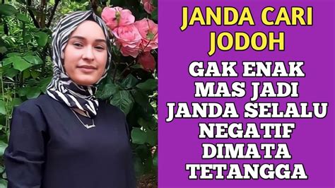 JANDA CARI JODOH AKU GAK BUTUH HARTAMU MAS YANG KUBUTUHKAN HANYA