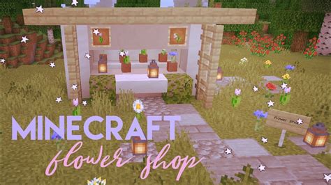 Minecraft 𝑎𝑒𝑠𝑡ℎ𝑒𝑡𝑖𝑐 Flower Shop🌷 Youtube