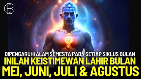 Keistimewaan Orang Yang Lahir Di Bulan Mei Juni Juli Dan Agustus