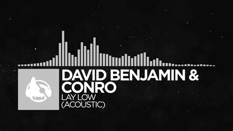 Electronic David Benjamin Conro Lay Low Acoustic Youtube