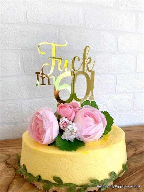 Acrylic Gold Mirror Fuck I M 60 Birthday Cake Topper Online Party Supplies