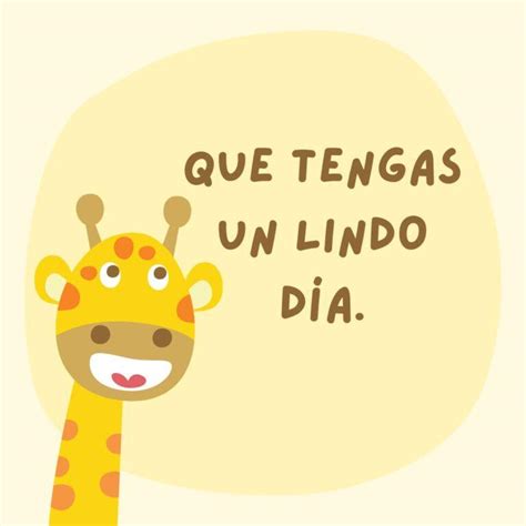 Que Tengas Un Lindo Día 100 Frases E Imágenes Bonitas