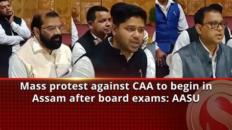 Mass Protest Against CAA To Begin In Assam After Board Exams AASU