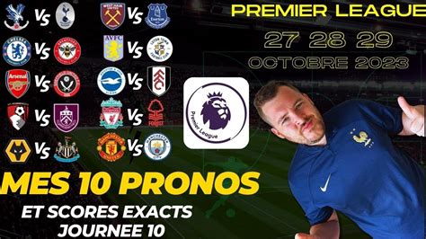 Predictions Pronostics Foot Et Scores Exacts 10ème Journée De Premier