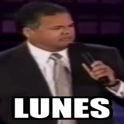 Meme Personalizado Lunes