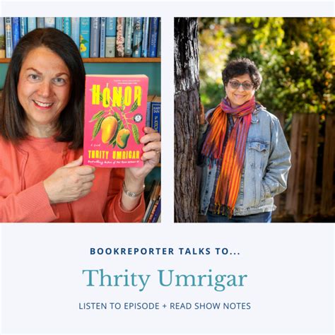 bookreporter talks  thrity umrigar  book report network