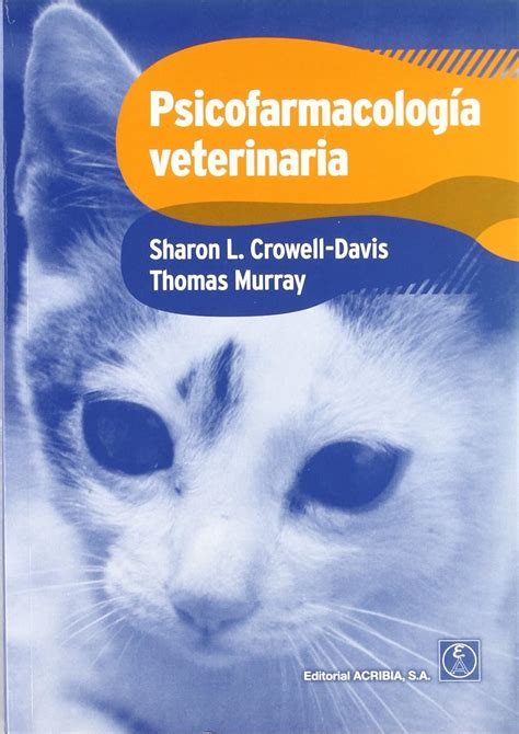 Psicofarmacolog A Veterinaria Spanish Edition Crowell Davis Sharon