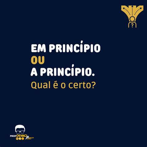 Em princípio ou a princípio. Qual é o certo? - Redação Jurídica