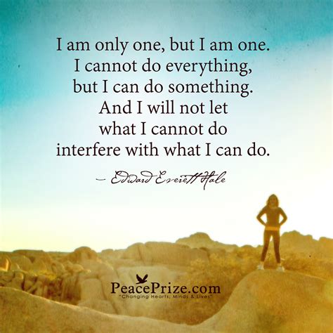 I Am Only One Edward Everett Hale Quotes. QuotesGram