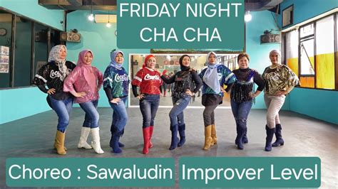 Friday Night Cha Cha Line Dance Choreo Sawaludin Ina Danced By