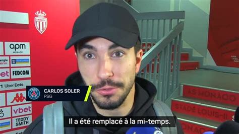 Psg Carlos Soler Kylian Mbapp A T Remplac La Mi Temps Je Ne