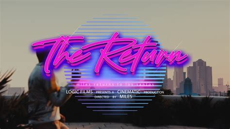 Gta 5 The Return Gta V Cinematic Film Rockstar Editor Youtube