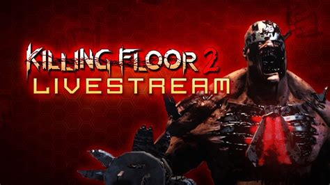 Killing Floor Youtube