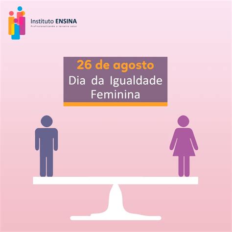 Igualdade Feminina Instituto Ensina