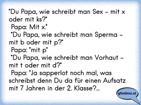 Der Junge Fragt Seinen Vater Papa Wie Schreibt Man Sex Mit X Oder Mit K Vater Mit X