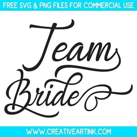 Team Bride Svg Free Svg Creativeartink