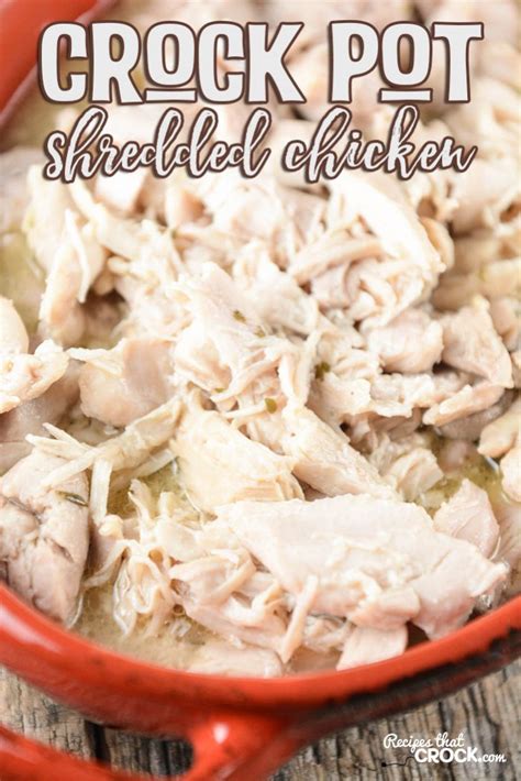 Crock Pot Shredded Chicken Recipes That Crock