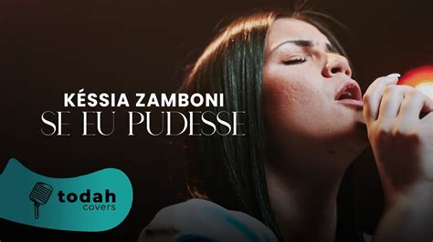 Késsia Zamboni Se Eu Pudesse Cover Misaias Oliveira YouTube