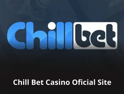 Chill bet ᐉ Get up to 5 000 INR for your first deposit Official Site