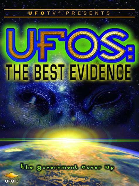 Prime Video: UFOTV Presents: UFOs the Best Evidence - The Government