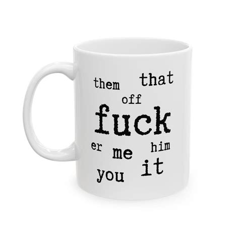 Fuck Mug Fuck Off Mug Fuck Off Coffee Mug Humor Mug Fuck That Funny Cup Funny Coffee Mug