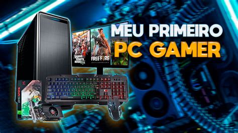 Meu Primeiro Pc Gamer Unboxing Primeiro Video Lenoplay Youtube