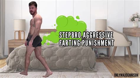 Stepbro Aggressive Farting Domination Pornhub Gay