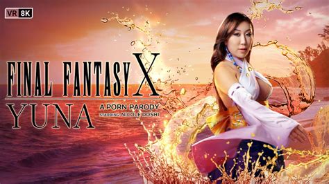 Final Fantasy X Yuna A Porn Parody Vr Porn Video Vrporn