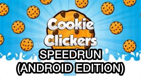 Cookie Clicker Speedrun (Android GamePlay) - YouTube