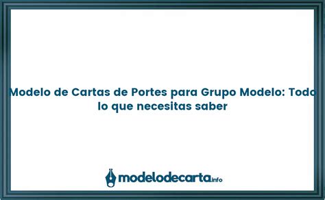 Modelo De Cartas De Portes Para Grupo Modelo Todo Lo Que Necesitas