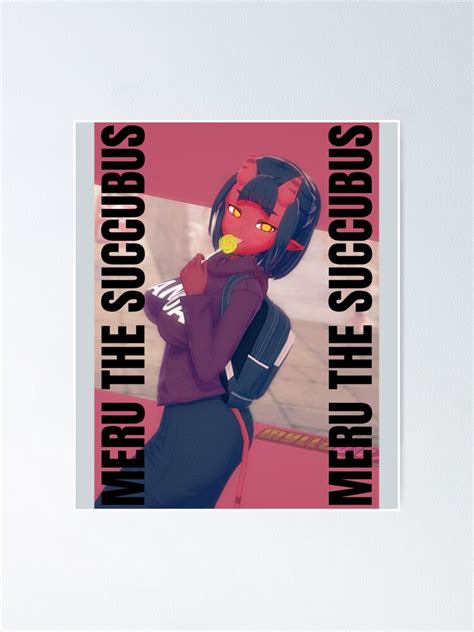Poster Meru La Succube Meru La Fille D Mon Merudina Meru Succ Meru Nyaa Merunyaa Hot Meru
