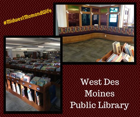 West Des Moines Public Library Midwest Mom And Wife