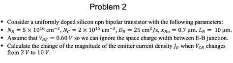 Solved Consider A Uniformly Doped Silicon Npn Bipolar Chegg